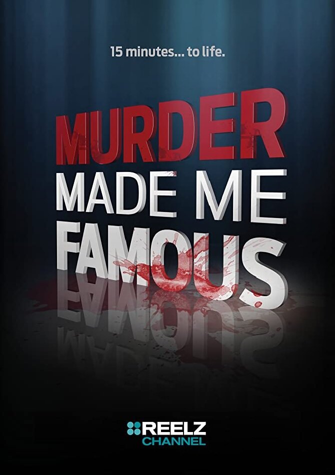 Murder Made Me Famous (2015)