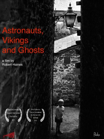 Astronauts, Vikings and Ghosts (2011)